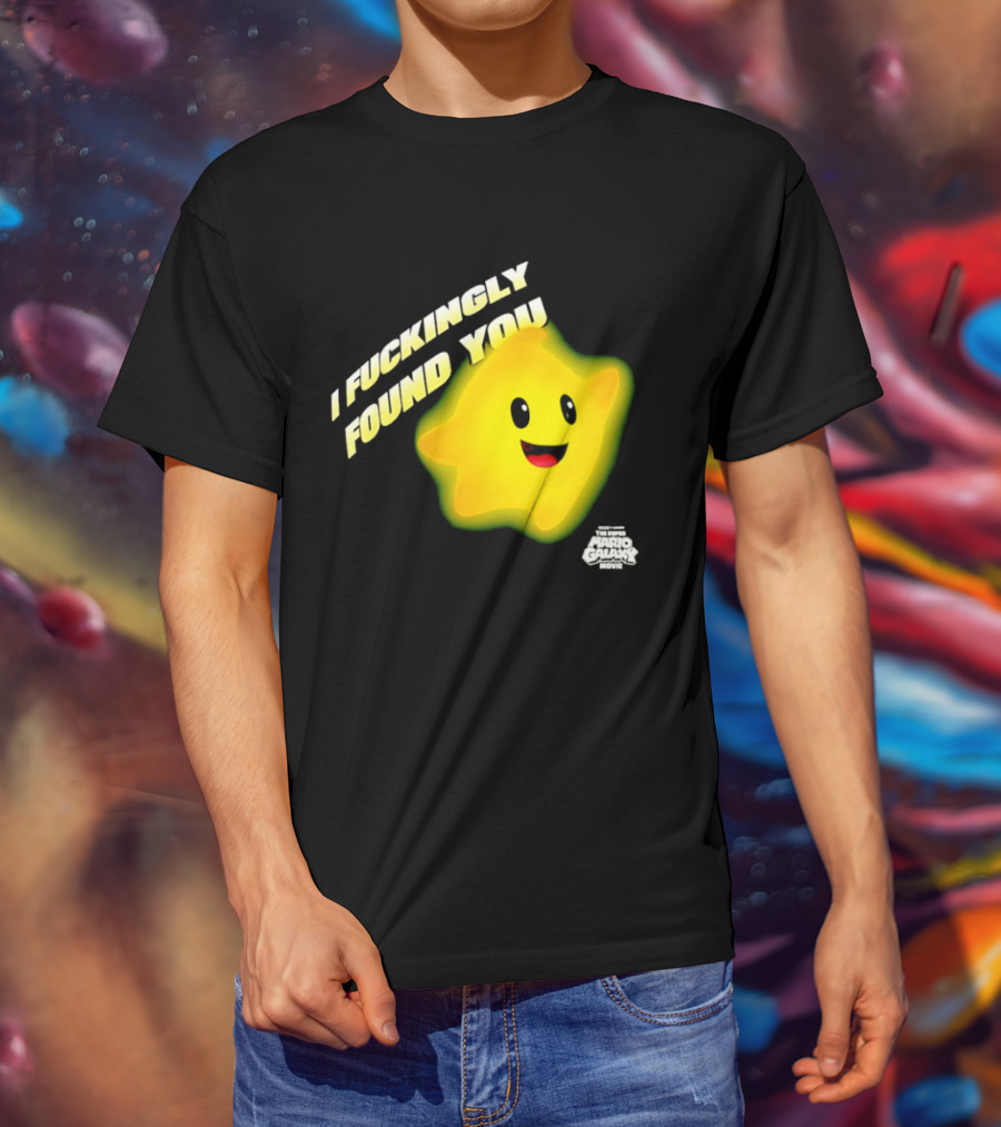 I Fuckingly Found You Star T-Shirt
