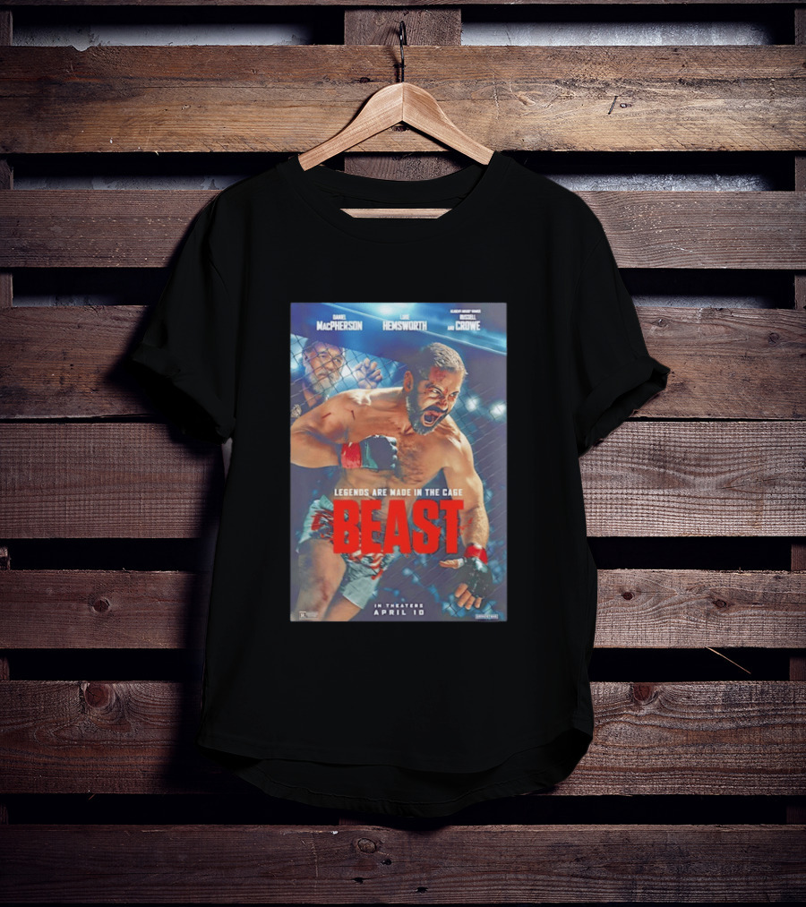 Daniel MacPherson Luke Hemsworth Russell Crowe MMA Beast Movie Legends In The Cage April 10 2026 T-Shirt