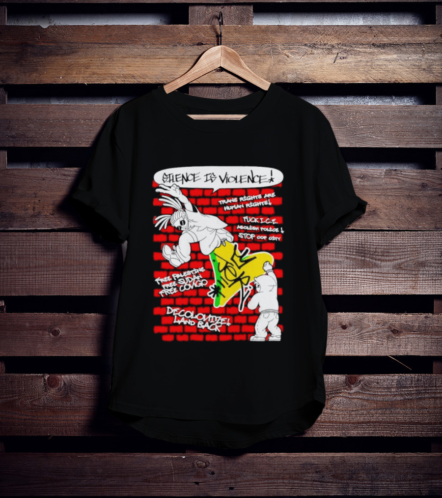 Silence Is Violence Trans Rights Are Human Rights Decolonize Land Back Black Trans Lives Matter Police Brutality Stop Cop City T-Shirt