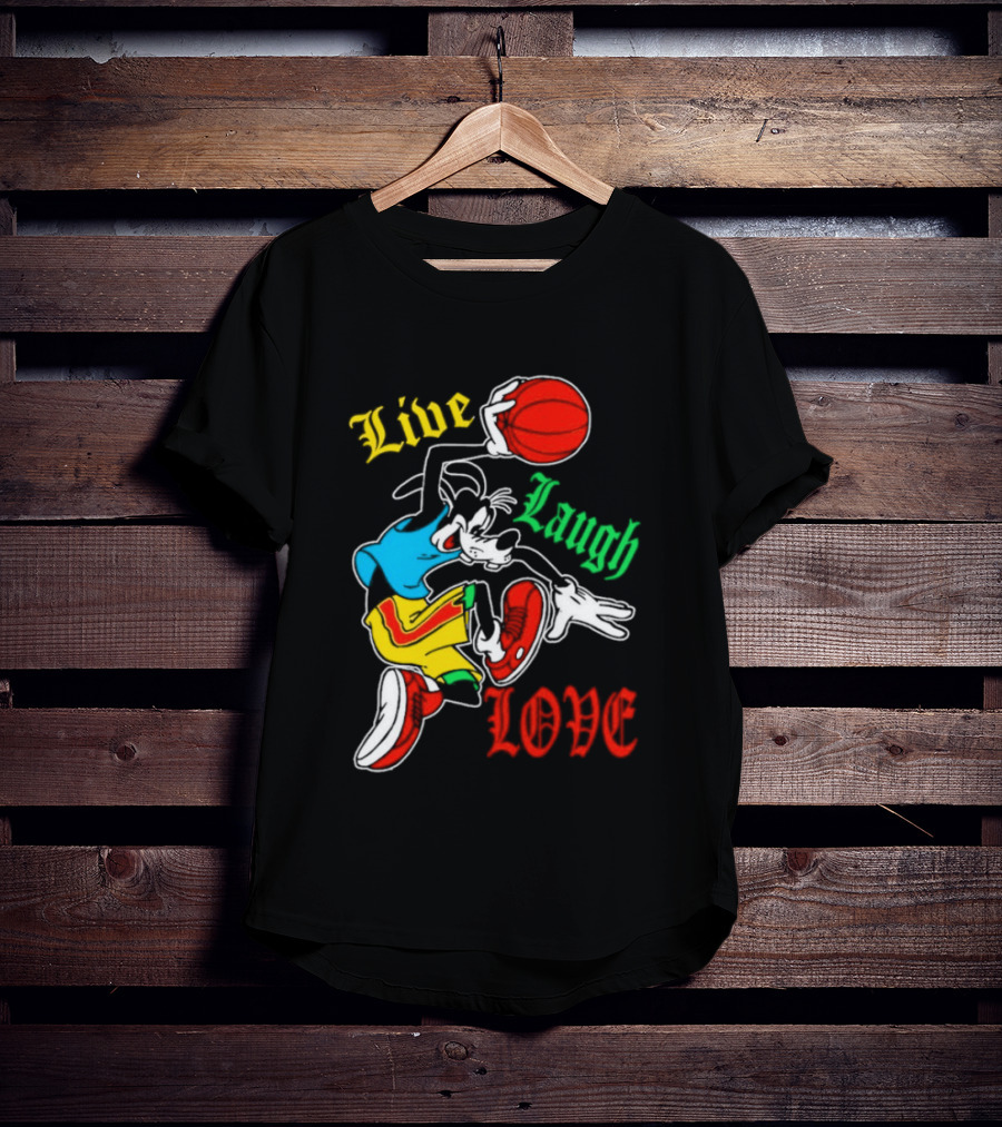 Live Laugh Love Goofy Basketball Colorful Dunk T-Shirt