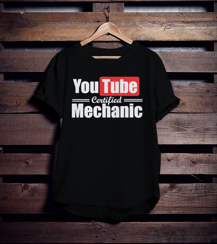 YouTube Certified Mechanic T-Shirt
