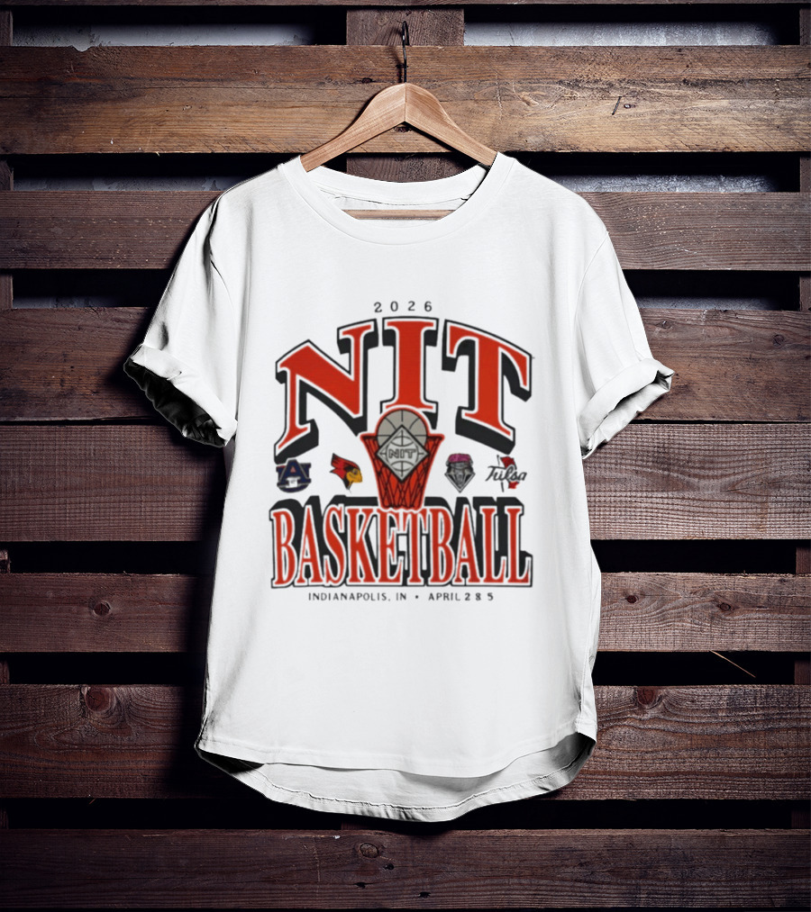 2026 NIT Basketball Auburn Tigers Illinois State Redbirds New Mexico Lobos Tulsa Golden Hurricane Indianapolis April 2 5 T-Shirt