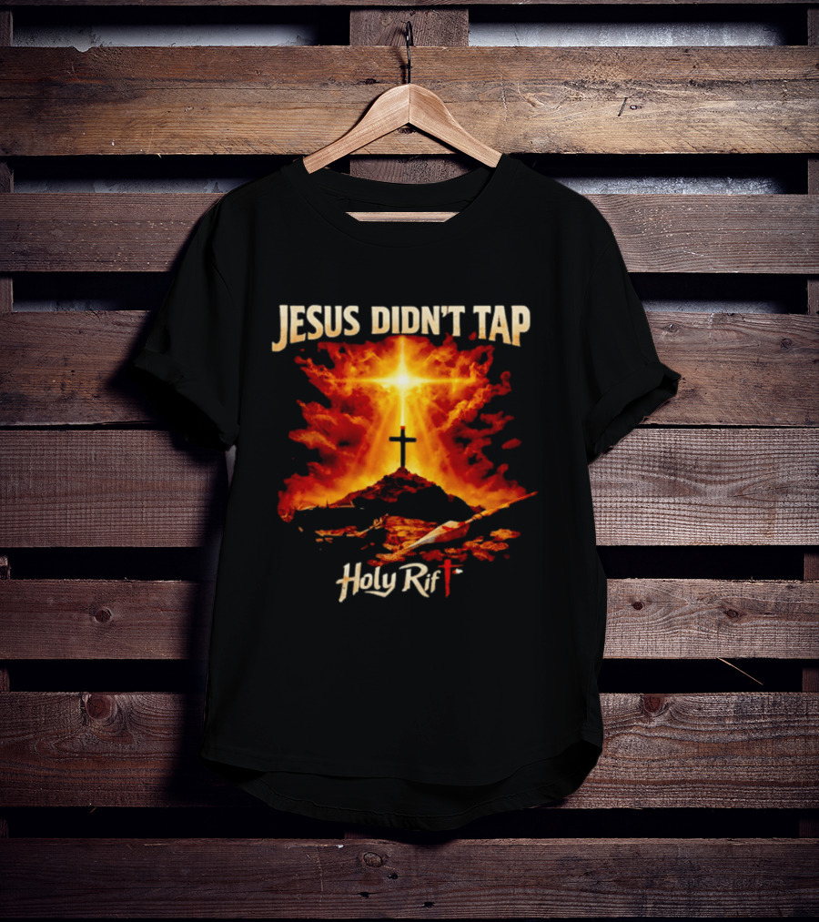 Jesus Didn't Tap Holy Rift Cross Light Burst Heavenly Clouds T-Shirt