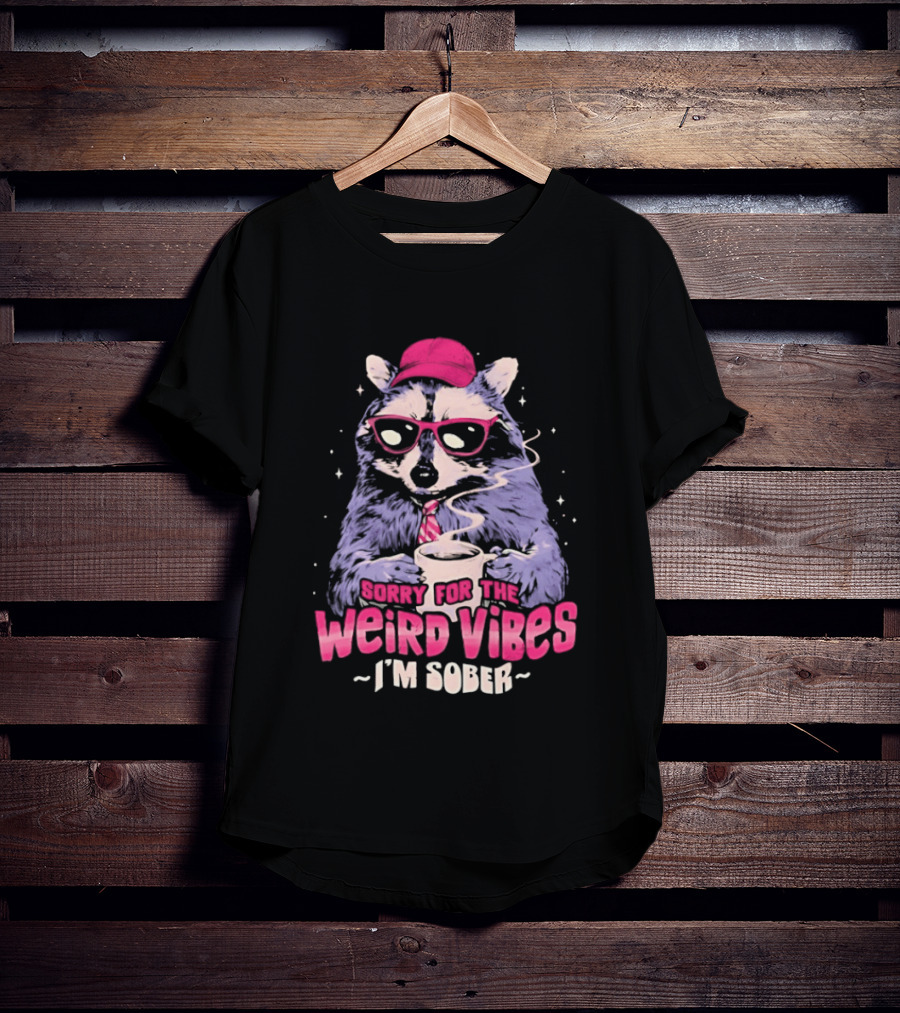 Raccoon Red Glasses Sorry For The Weird Vibes I'm Sober Coffee Cup T-Shirt