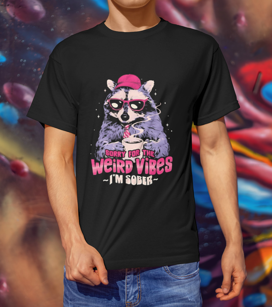 Raccoon Red Glasses Sorry For The Weird Vibes I'm Sober Coffee Cup T-Shirt