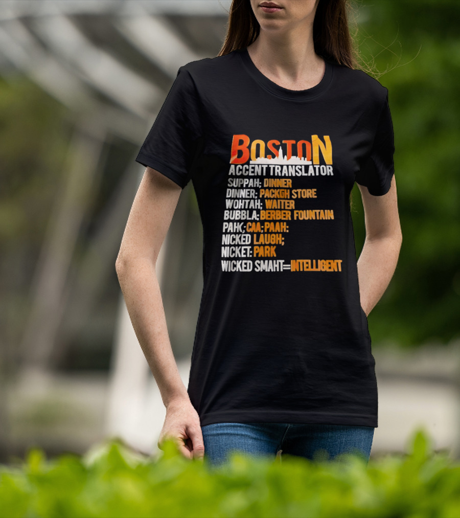 Boston Accent Translator Suppah Dinner Wintah Bubblah Pahk Wicked Smaht T-Shirt