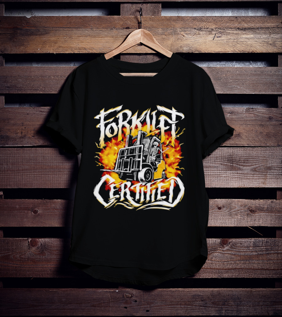 Skeleton Forklift Certified Fire T-Shirt