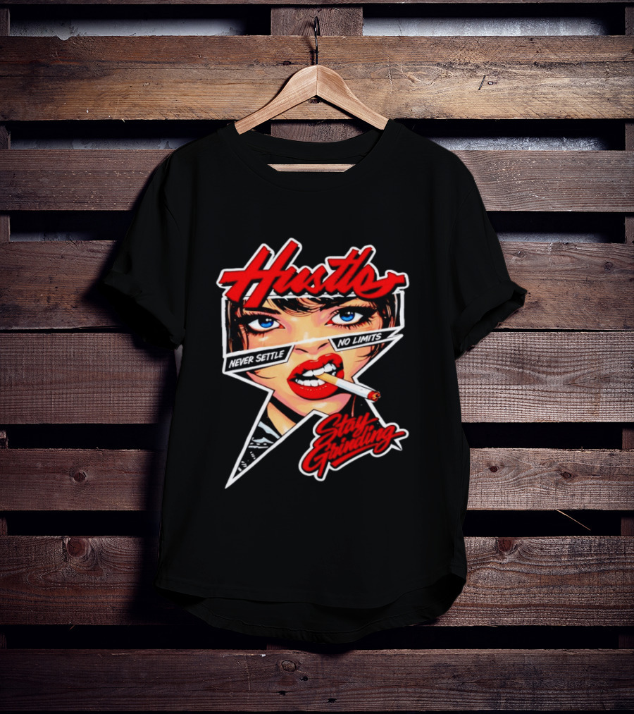 Hustle Never Settle No Limits Stay Grinding Girl Smoking T-Shirt