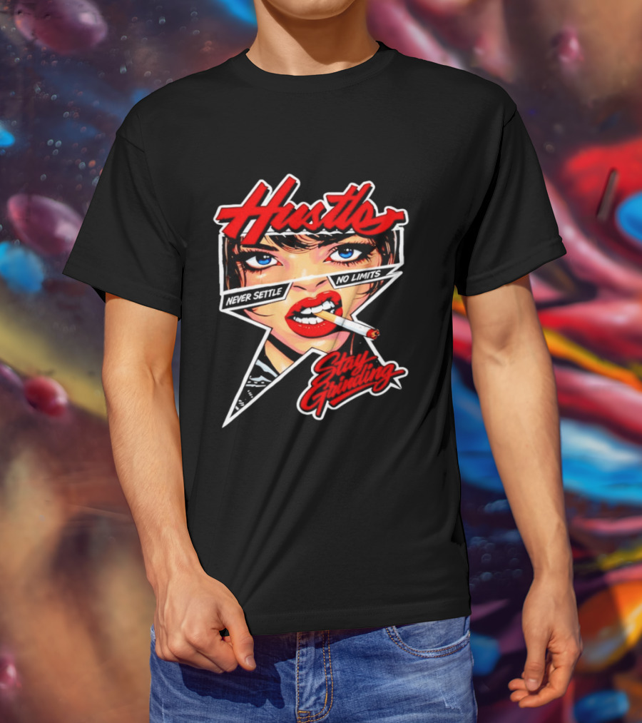 Hustle Never Settle No Limits Stay Grinding Girl Smoking T-Shirt