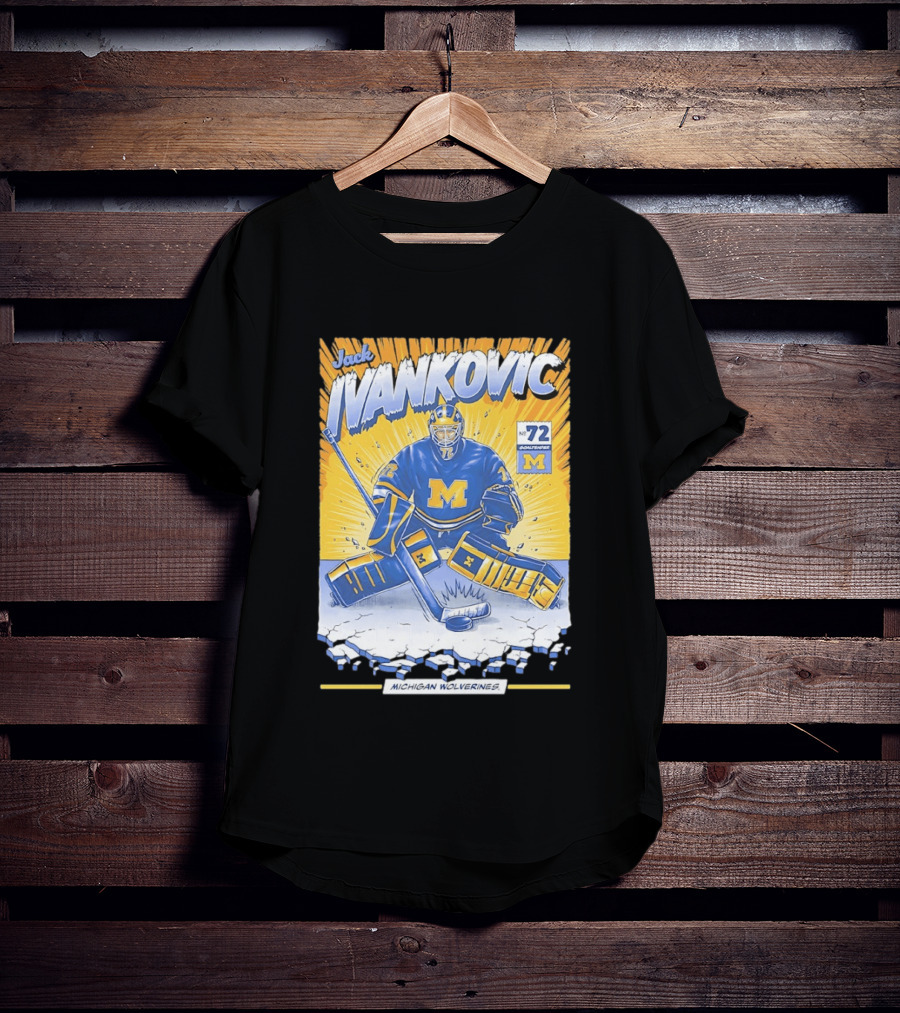 Jack Ivankovic Michigan Wolverines Hockey No 72 Goaltender 2026 T-Shirt