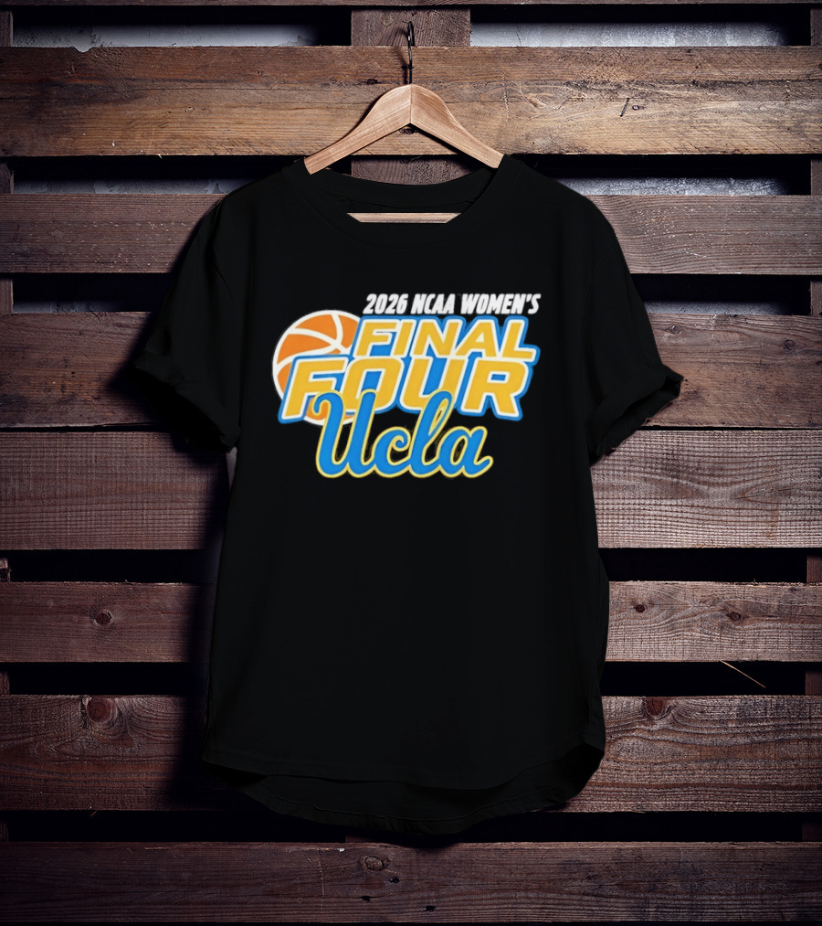 2026 UCLA Women's Final Four Basketball T-Shirt