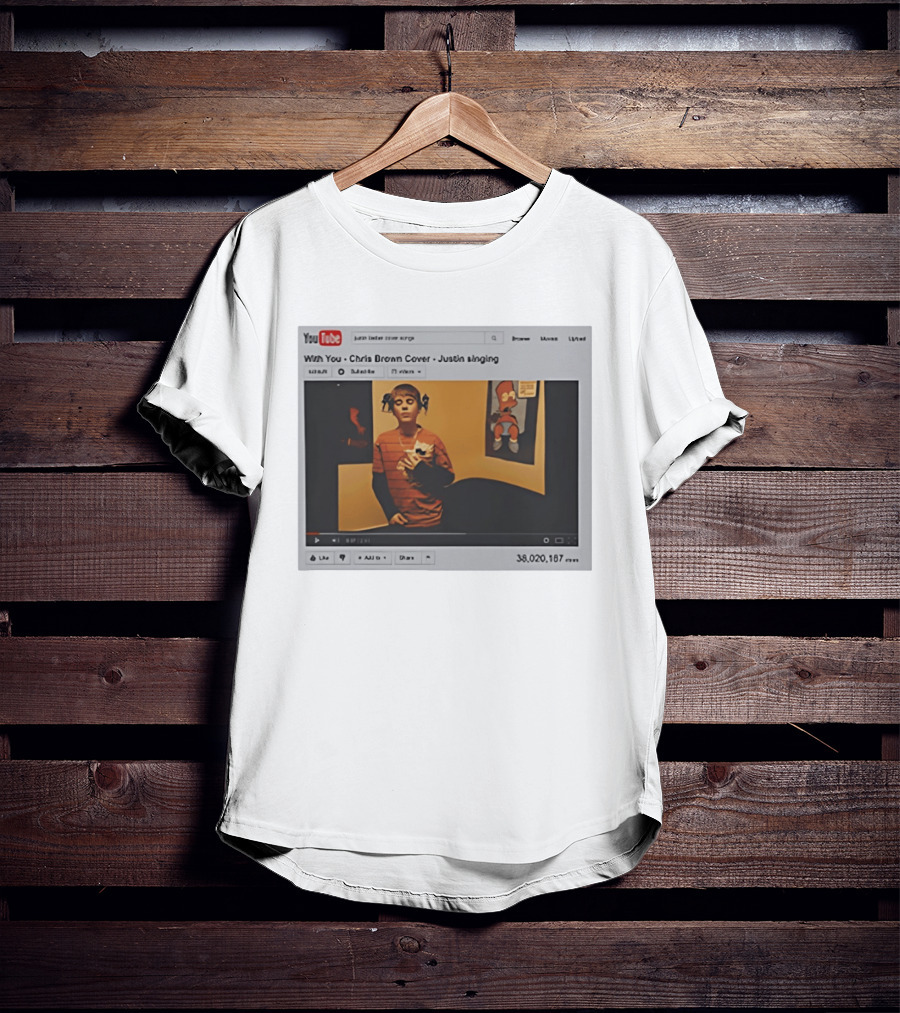 With You Chris Brown Cover Justin Singing YouTube Interface 38,020,167 Views T-Shirt