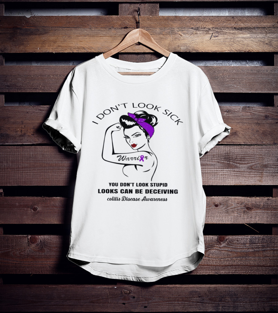 I Don't Look Sick Warrior Purple Ribbon Colitis Disease Awareness Looks Can Be Deceiving T-Shirt
