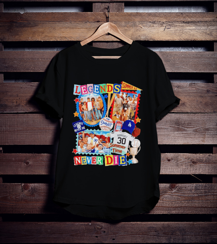 Legends Never Die The Sandlot Summer 62 Baseball Crew Rodriguez 30 Summer Time T-Shirt