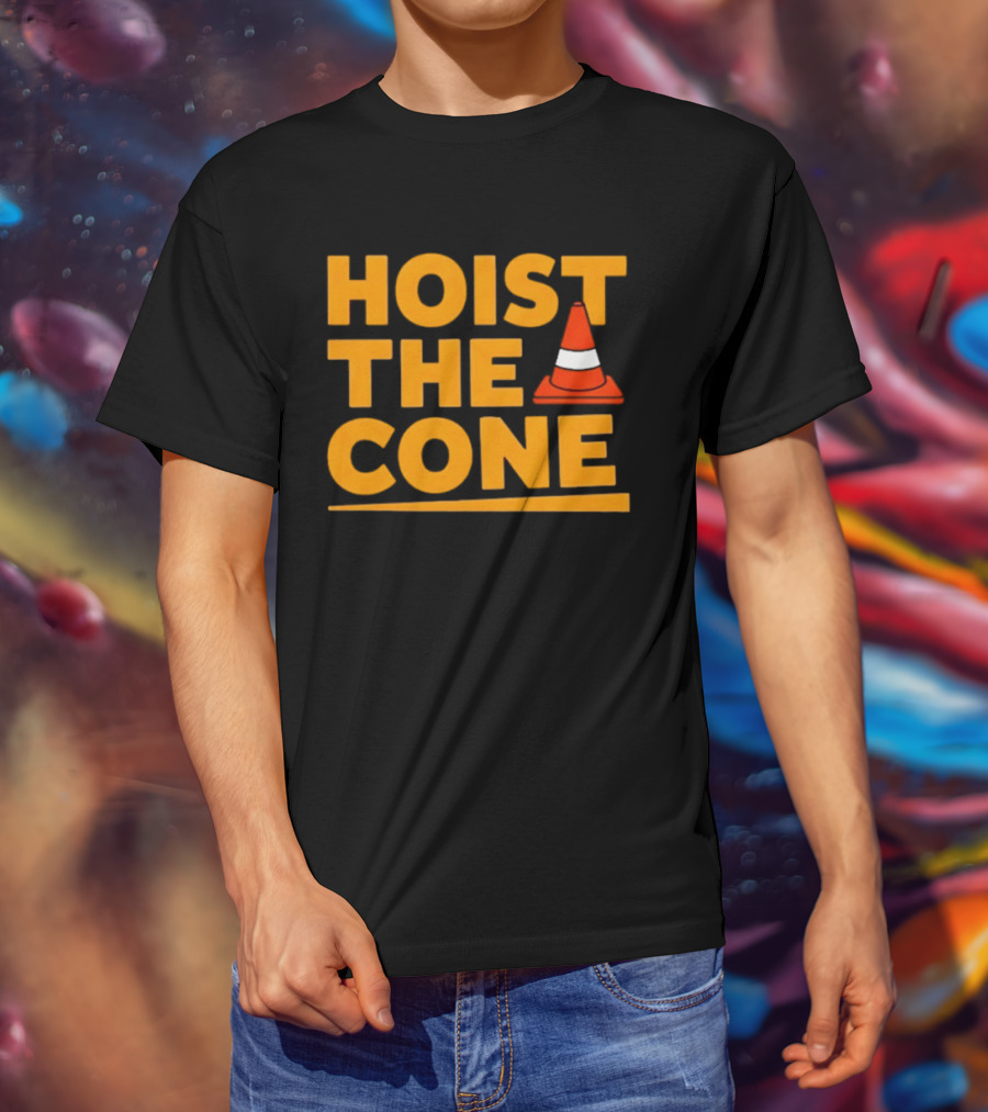 Pittsburgh Pride Hoist The Cone Traffic Cone Humor T-Shirt
