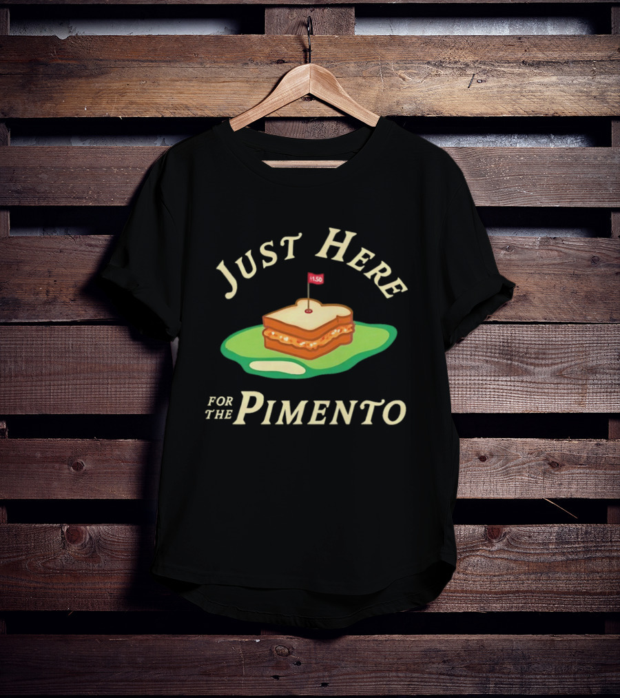 Just Here For The Pimento Sandwich Golf Course Flag T-Shirt