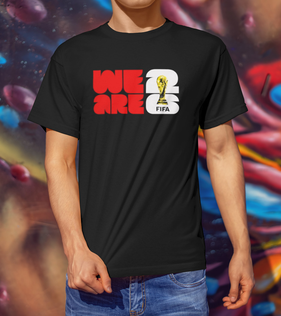 We Are 26 Simply Seattle 2026 FIFA World Cup FIFA Trophy T-Shirt