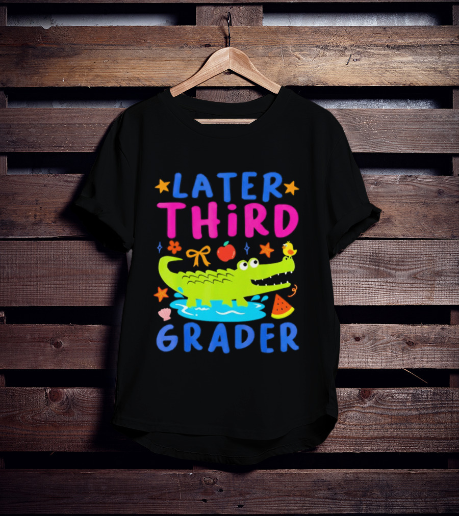 Later Gator Alligator Third Grader Fun Elements Stars Bow Apple T-Shirt