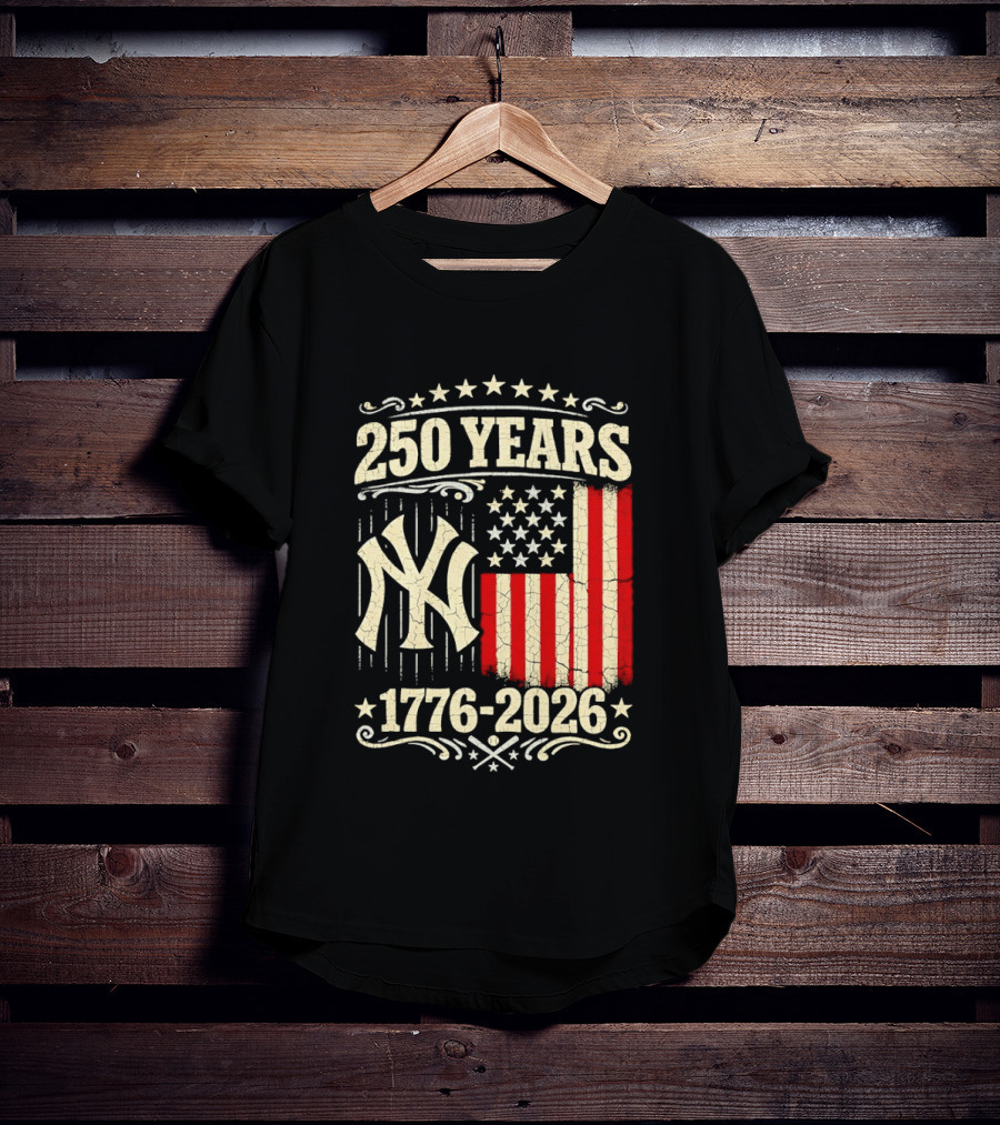 New York Yankees 250 Years USA Anniversary 1776 2026 Celebration T-Shirt
