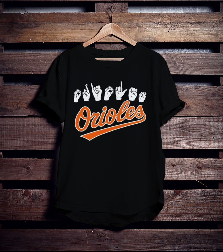 Orioles Sign Language Hand Symbol Baltimore Baseball T-Shirt
