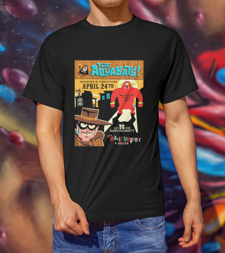 The Aquabats Showdown Pioneertown April 24th Pappy Harriet's Manic Hispanic Concert Event T-Shirt