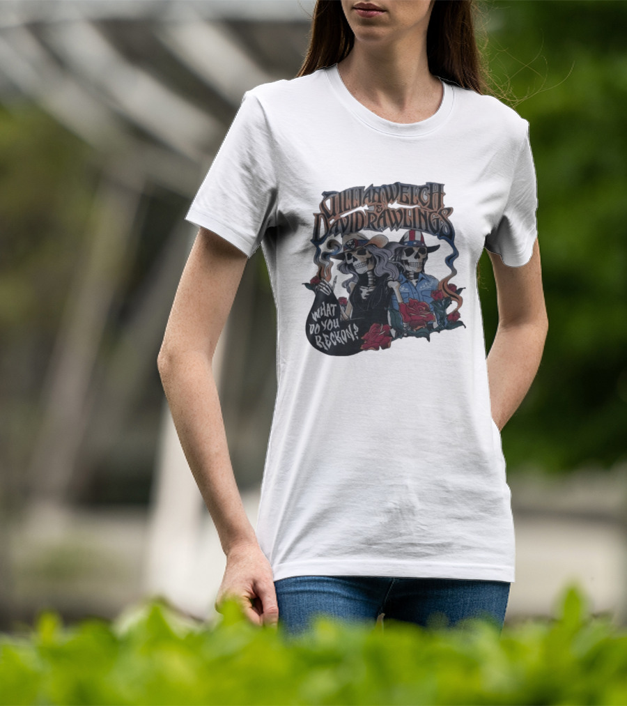 Gillian Welch David Rawlings Skeletons With Roses What Do You Reckon T-Shirt