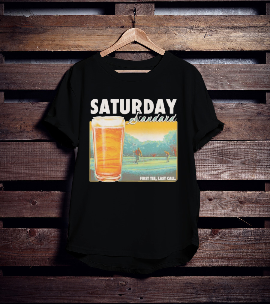 Saturday Standard First Last Call Golf And Beer Scene T-Shirt