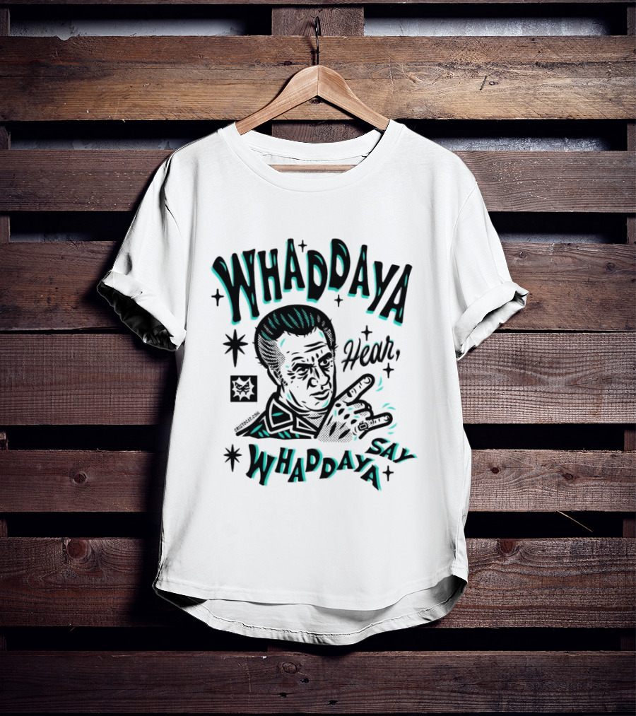 The Sopranos Whaddaya Hear Whaddaya Say T-Shirt