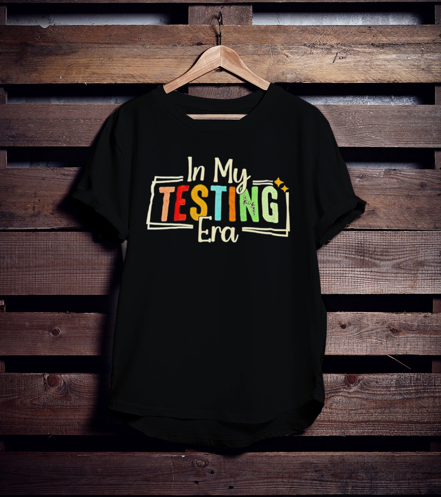 In My Testing Era Multicolor Bright T-Shirt