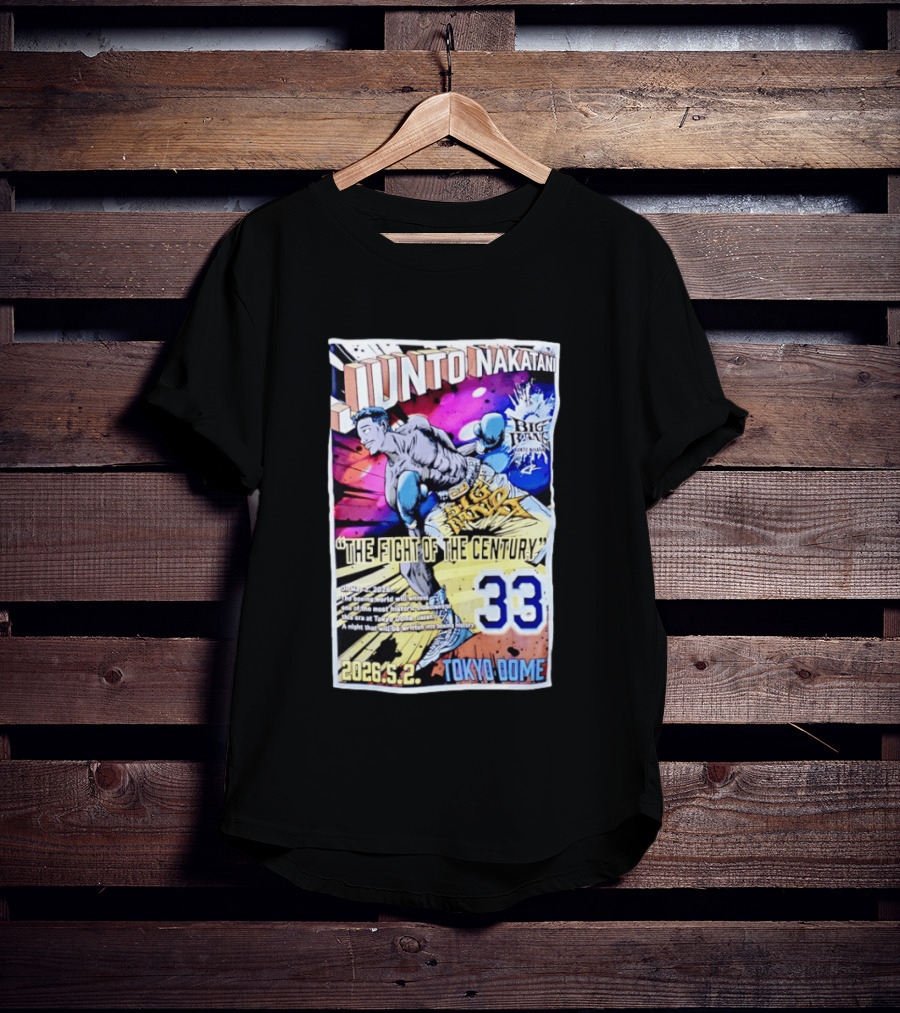 Junto Nakatani Big Bang The Fight Of The Century 33 Tokyo Dome 2026.5.2 T-Shirt