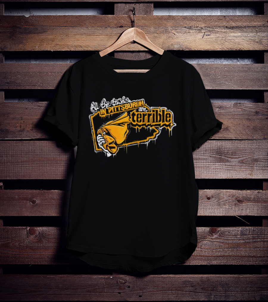 All The Towels In Pittsburgh Are Terrible Pittsburgh Steelers Football Graffiti 2026 T-Shirt