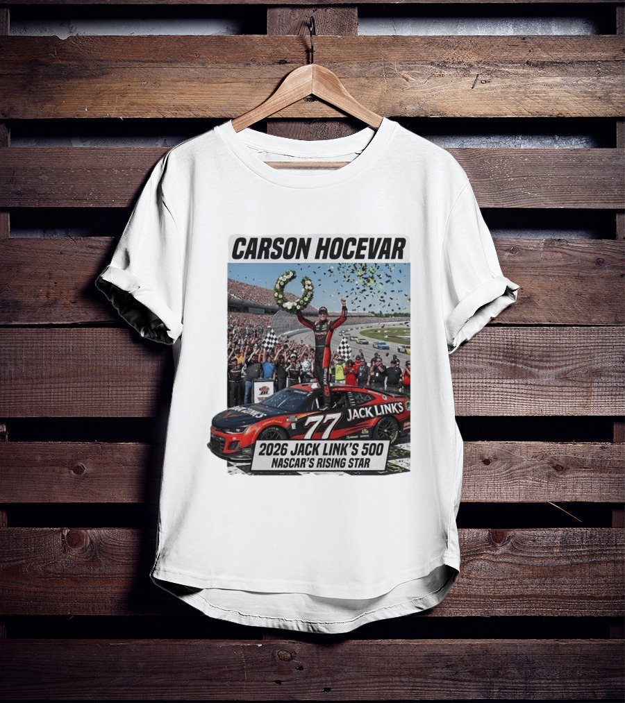 Carson Hocevar Jack Link's 500 NASCAR's Rising Star 2026 T-Shirt