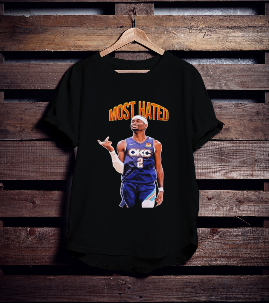Shai Gilgeous Alexander OKC 2 NBA Basketball "MOST HATED T-Shirt