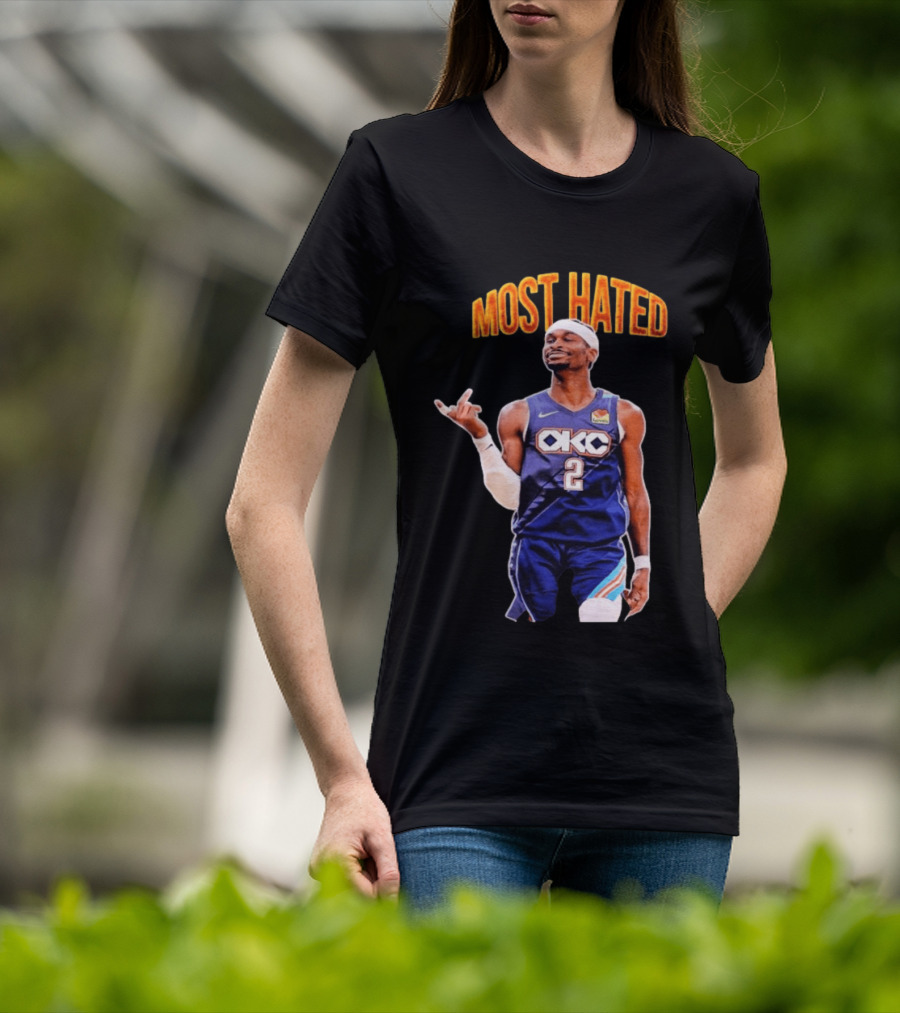 Shai Gilgeous Alexander OKC 2 NBA Basketball "MOST HATED T-Shirt