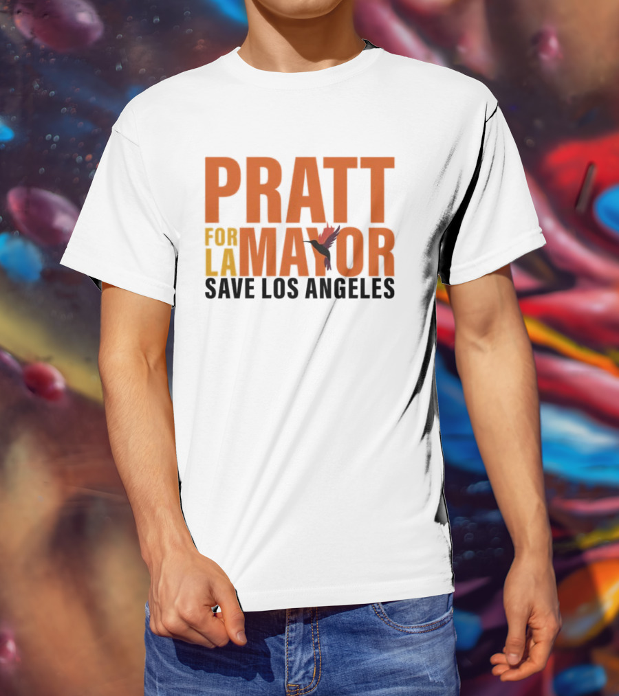PRATT For LA Mayor Save Los Angeles Hummingbird T-Shirt