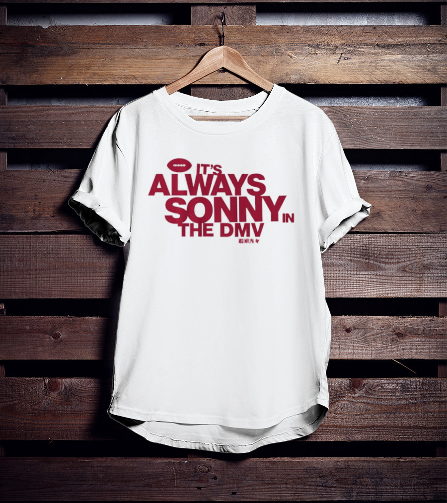 Sonny Styles It's Always In The DMV Football Play On Words T-Shirt
