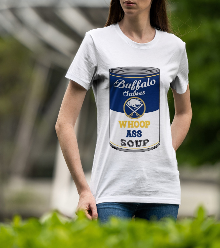 Buffalo Sabres Whoop Ass Soup NHL 2026 T-Shirt