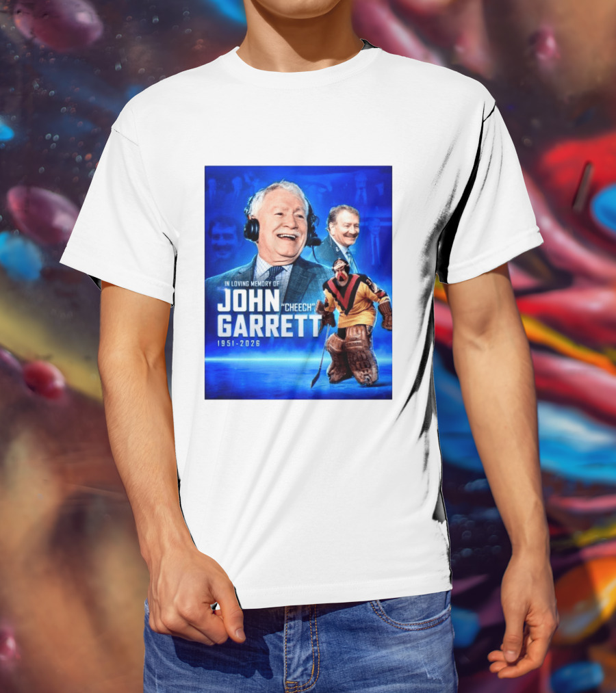 In Loving Memory Of John Garrett Cheech 1951 2026 Hockey T-Shirt