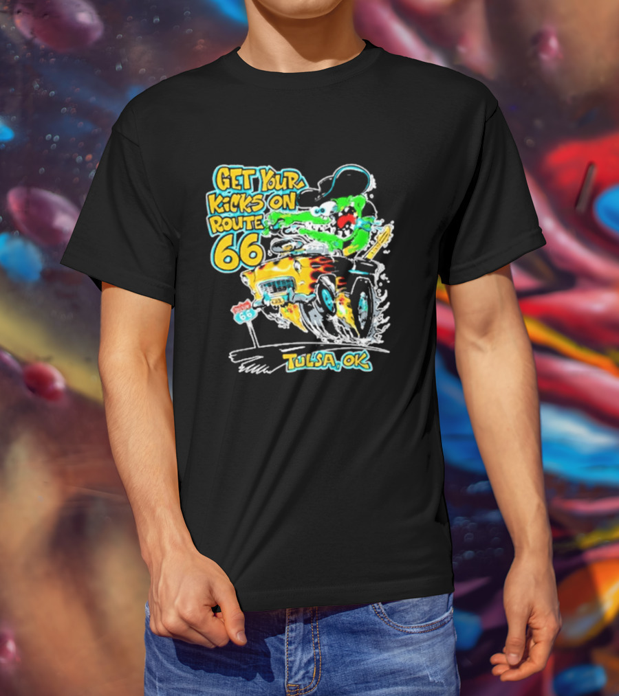 Get Your Kicks On Route 66 Monster Drag Tulsa OK T-Shirt