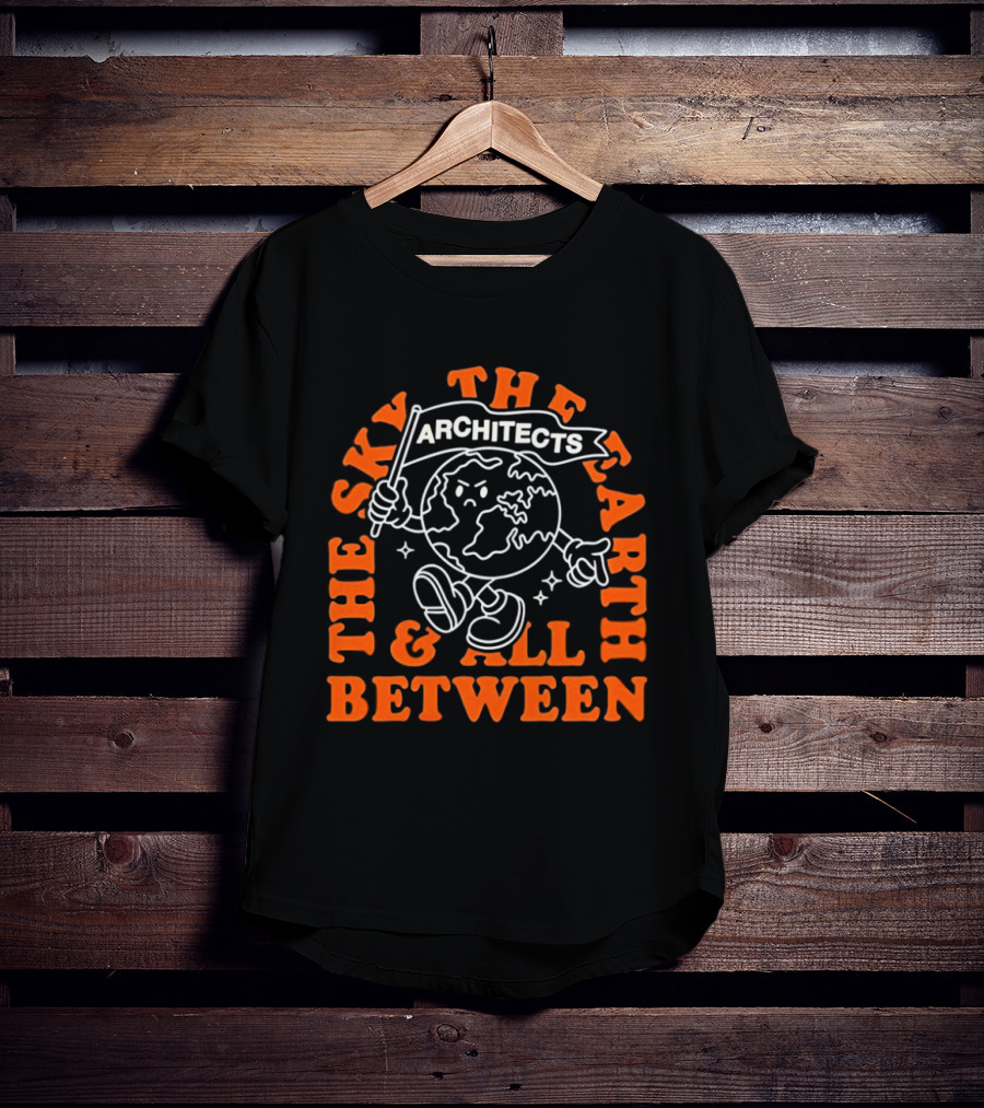 The Sky The Earth And All Between Architects Earth T-Shirt