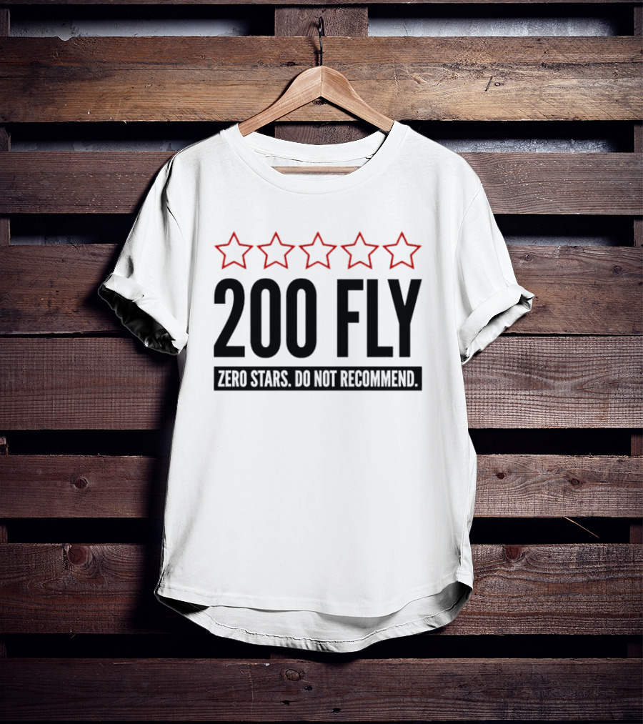 200 Fly Zero Stars Do Not Recommend Rating T-Shirt