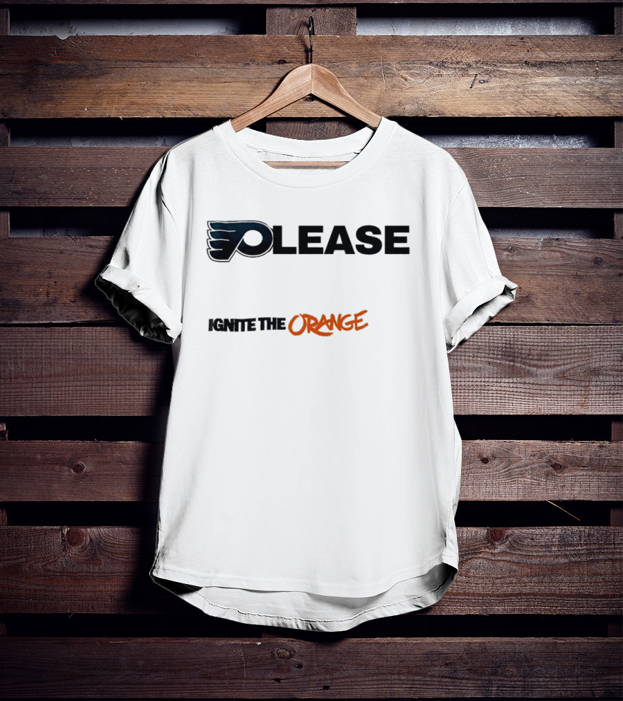 Philadelphia Flyers Please Ignite The Orange T-Shirt