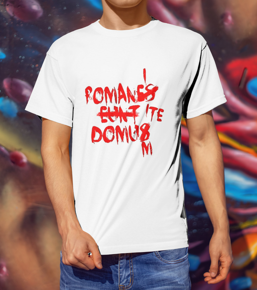 Romanes Eunt Domus Graffiti Style Python Sketch Monty Python Joke T-Shirt