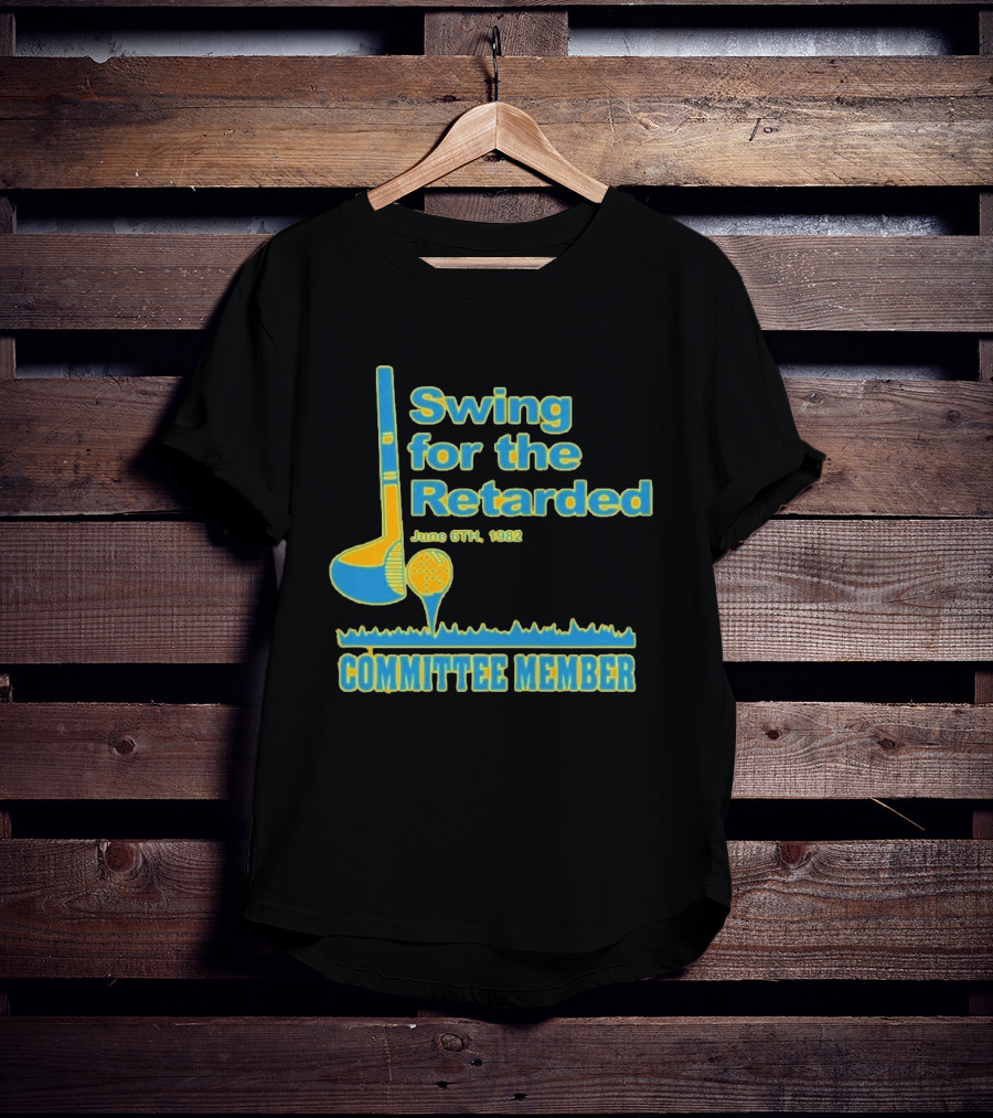 1982 Swing For The Retarded June 6th Committee Member Golf Event T-Shirt