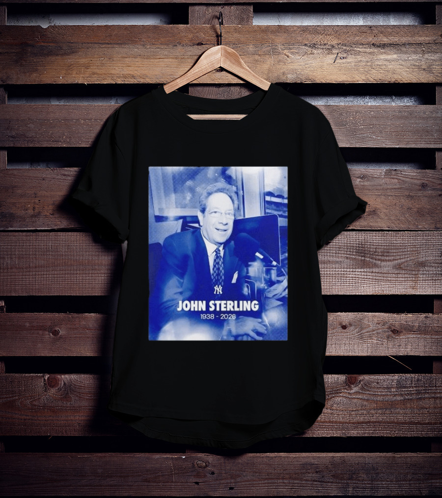 New York Yankees John Sterling 1938 2026 T-Shirt
