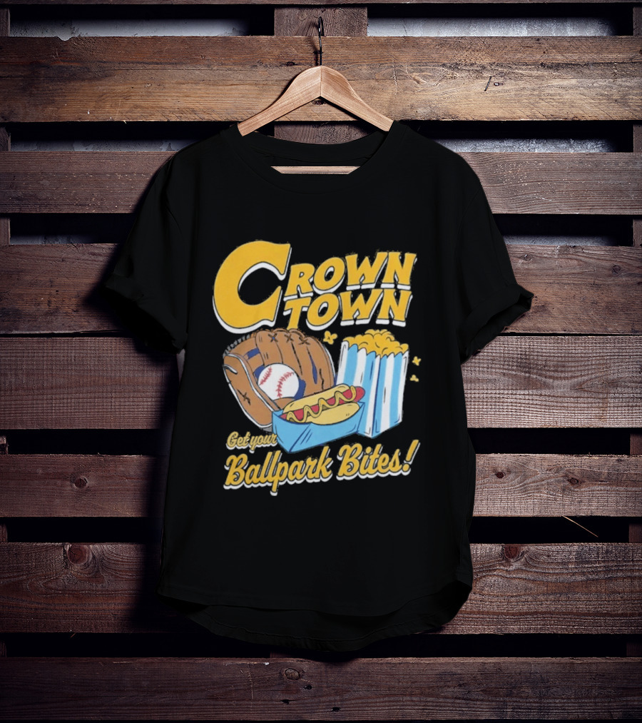 Crown Town Ballpark Bites Get Your Snacks T-Shirt