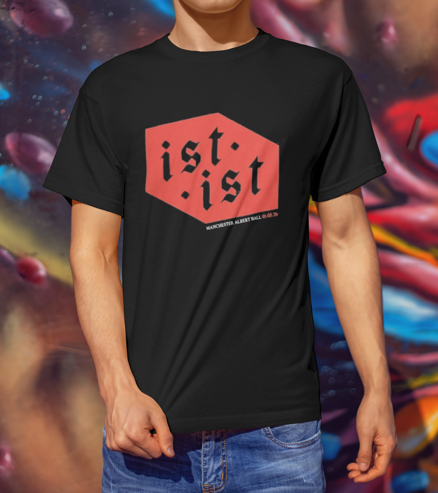 Ist Ist Manchester Albert Hall 2023 Setlist T-Shirt