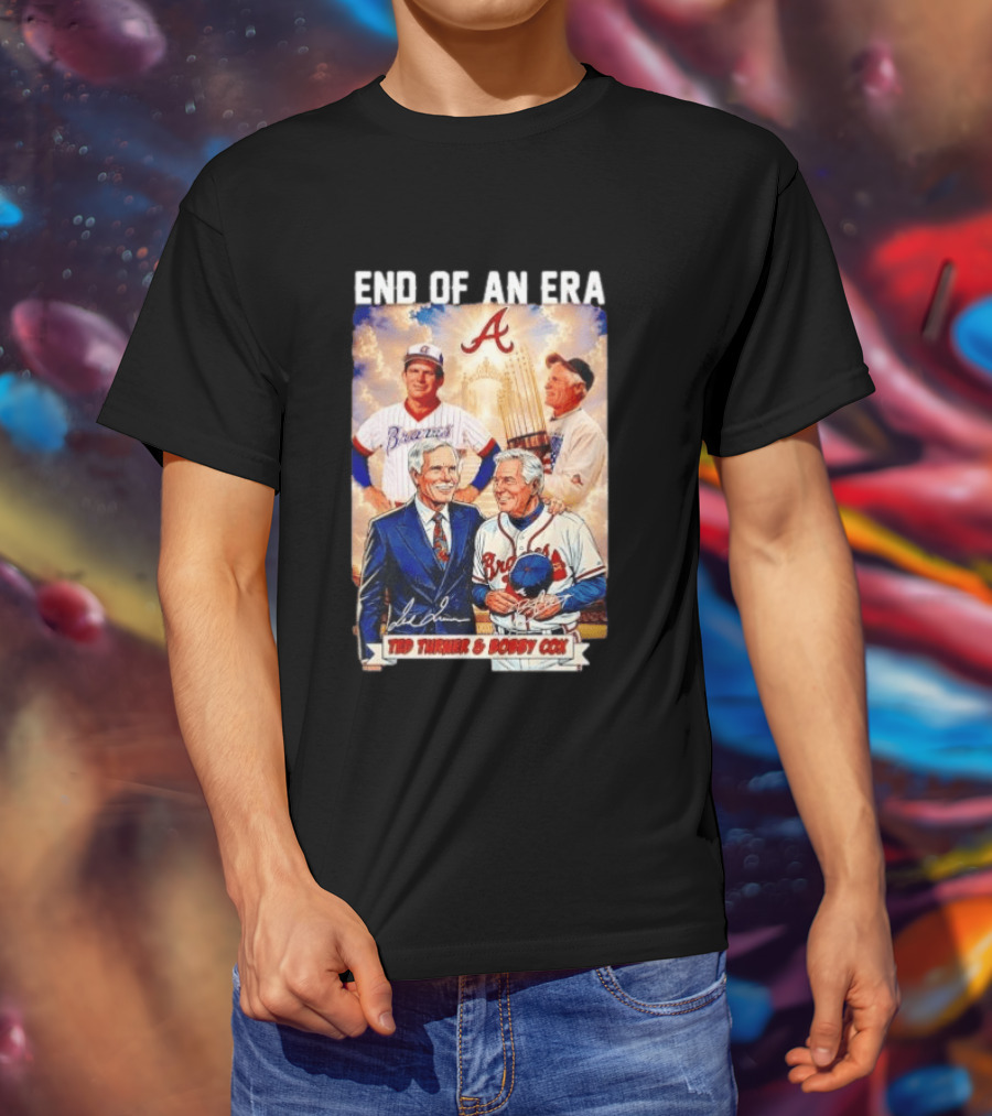 End Of An Era Ted Turner Bobby Cox Braves Signatures T-Shirt