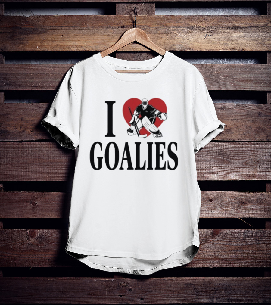 I Love Goalies Dan Vladar Hockey Goalie Fan T-Shirt