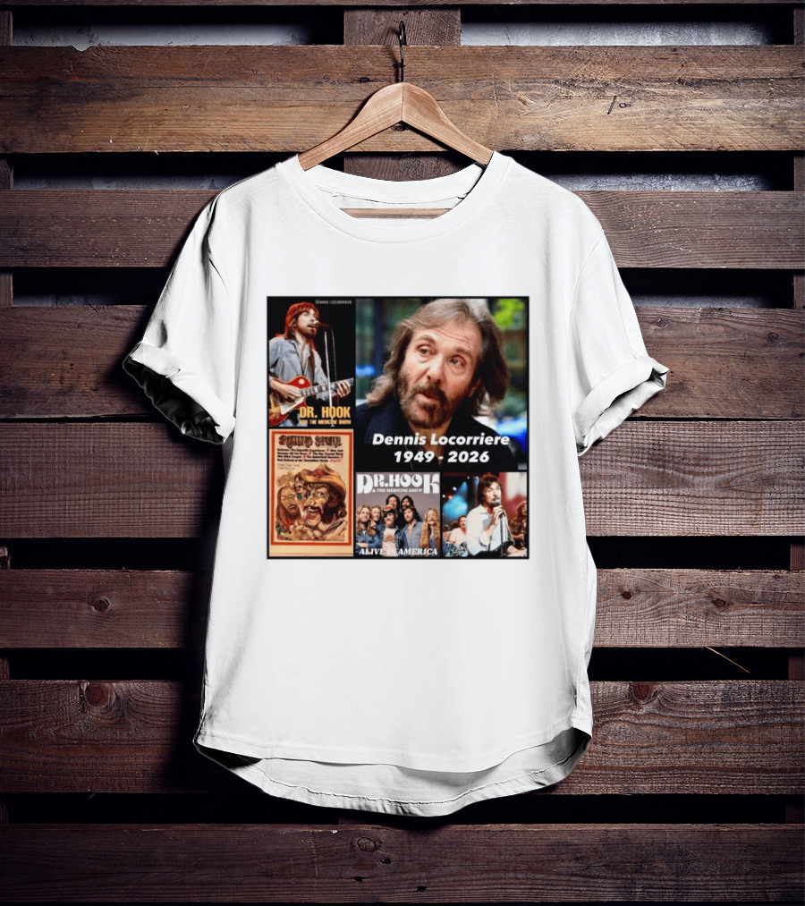Dennis Locorriere Dr. Hook The Medicine Show 1949 2026 Alive America Rolling Stone T-Shirt